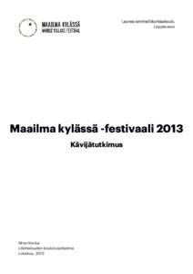 Laurea-ammattikorkeakoulu Leppävaara Maailma kylässä -festivaali 2013 Kävijätutkimus