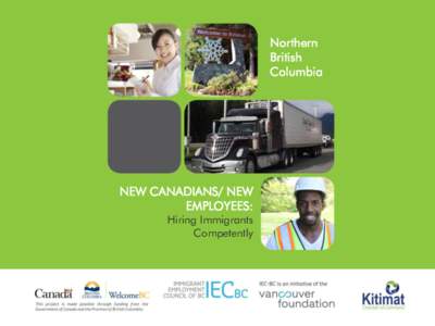 Northern British Columbia NEW CANADIANS/ NEW EMPLOYEES: