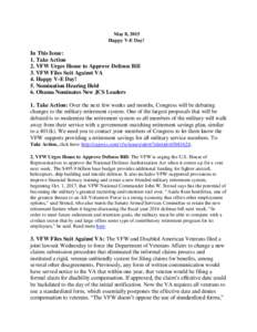 May 8, 2015 Happy V-E Day! In This Issue: 1. Take Action 2. VFW Urges House to Approve Defense Bill