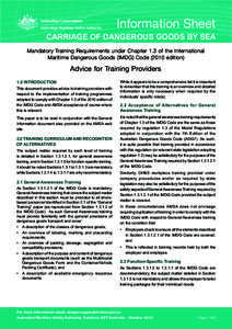 Information Sheet Carriage of Dangerous Goods by Sea Mandatory Training Requirements under Chapter 1.3 of the International Maritime Dangerous Goods (IMDG) Code[removed]edition)  Advice for Training Providers