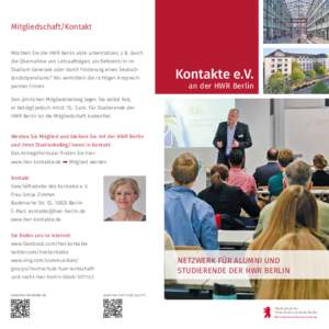 Mitgliedschaft/Kontakt Möchten Sie die HWR Berlin aktiv unterstützen, z. B. durch die Übernahme von Lehraufträgen, als Referent/in im Studium Generale oder durch Förderung eines Deutschlandstipendiums? Wir vermitt