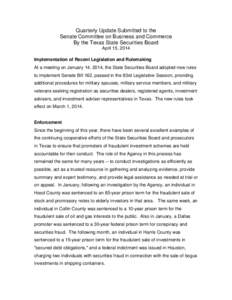 Investment / Late-2000s financial crisis / Texas State Securities Board / Financial adviser / Dodd–Frank Wall Street Reform and Consumer Protection Act / Securities fraud / Office of the Kansas Securities Commissioner / U.S. Securities and Exchange Commission / Financial economics / Finance / Economics