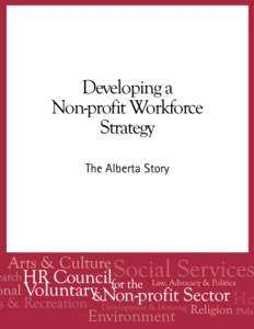 Developing a Non-profit Workforce Strategy The Alberta Story  The HR Council for the Voluntary & Non-profit Sector (HR Council) works with organizations,