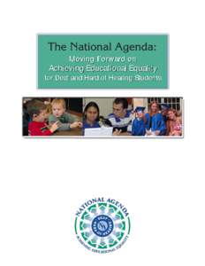 Moving Forward on Achieving Educational Equality for Deaf and Hard of Hearing Students  The National Agenda: