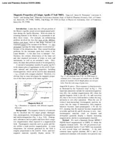 Lunar and Planetary Science XXXVII[removed]pdf Magnetic Properties of Unique Apollo 17 Soil[removed]Yang Liu1, James R. Thompson 2, Lawrence A. Taylor1, and Jaesung Park1 1Planetary Geosciences Institute, Dept. of Ea
