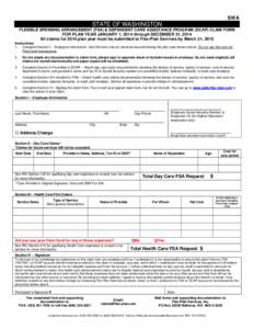 SWA  STATE OF WASHINGTON FLEXIBLE SPENDING ARRANGEMENT (FSA) & DEPENDENT CARE ASSISTANCE PROGRAM (DCAP) CLAIM FORM  FOR PLAN YEAR JANUARY 1, 2014 through DECEMBER 31, 2014