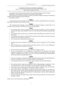 ICCS Convention No. 28 Only the French original is authentic Convention on the issue of a certificate of nationality adopted at an Extraordinary General Assembly in Strasbourg on 25 March 1999 signed at Lisbon on 14 Sept