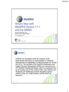 [removed]What’s New with MedDRA Version 17.1 and the MSSO David W. Richardson, M.D.