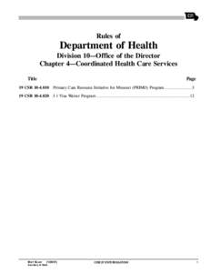 Rules of  Department of Health Division 10—Office of the Director Chapter 4—Coordinated Health Care Services Title