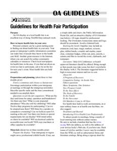 OA GUIDELINES Guidelines for Health Fair Participation Purpose An OA display at a local health fair is an excellent way of doing Twelfth-Step outreach work. How to locate health fairs in your area