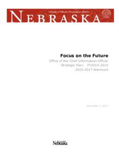Focus on the Future Office of the Chief Information Officer Strategic Plan: FY2014[removed]Biennium  December 3, 2013