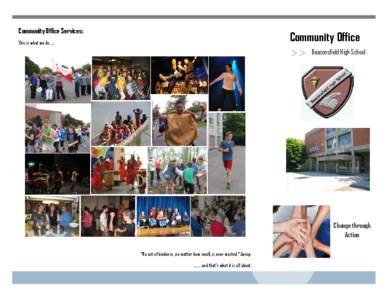 Community Office Services:  Community Office This is what we do…..