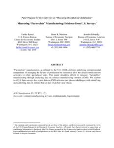 Paper Prepared for the Conference on “Measuring the Effects of Globalization”  Measuring “Factoryless” Manufacturing: Evidence from U.S. Surveys1 Fariha Kamal U.S. Census Bureau