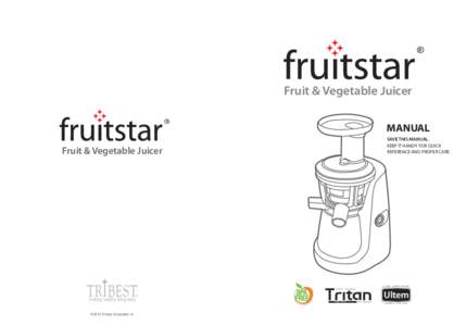 ®  Fruit & Vegetable Juicer ®  MANUAL