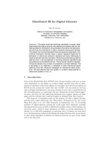 Distributed IR for Digital Libraries Ray R. Larson School of Information Management and Systems University of California, Berkeley Berkeley, California, USA, [removed]removed]