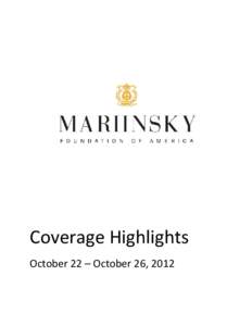 Coverage Highlights October 22 – October 26, 2012 Valery Gergiev October 18, 2012