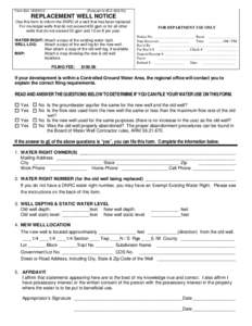 Form 634 U08[removed]Pursuant to[removed]REPLACEMENT WELL NOTICE Use this form to inform the DNRC of a well that has been replaced.