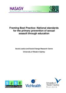 Framing Best Practice: National standards for the primary prevention of sexual assault through education Social Justice and Social Change Research Centre University of Western Sydney