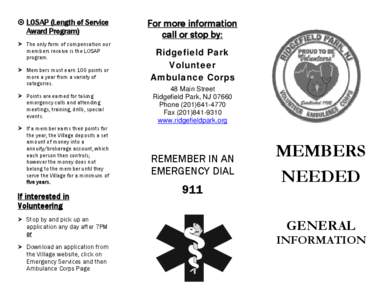 LOSAP (Length of Service Award Program) The only form of compensation our members receive is the LOSAP program. Members must earn 100 points or