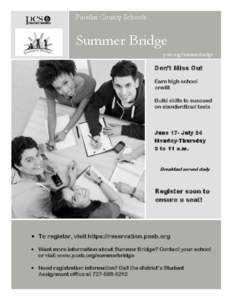 Pinellas County Schools  Summer Bridge pcsb.org/summerbridge  Don’t Miss Out