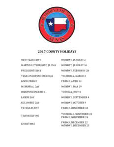 2017 COUNTY HOLIDAYS NEW YEAR’S DAY MONDAY, JANUARY 2  MARTIN LUTHER KING JR. DAY