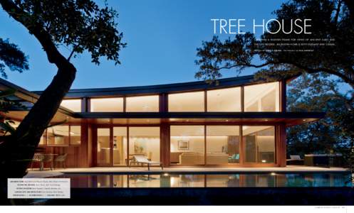tree house  creating a modern frame for views of ancient oaks and the city beyond, an austin home is both elegant and casual. w r i t t e n b y j o r g e s. a r a n go