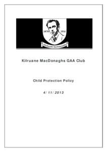 Kilruane MacDonaghs GAA Club  Child Protection Policy[removed]  1. POLICY STATEMENT