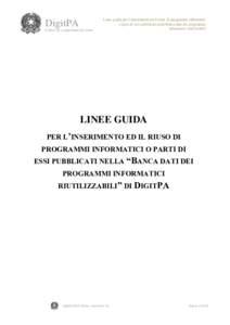 DigitPA Centro di competenza del riuso Linee guida per l’inserimento ed il riuso di programmi informatici o parti di essi pubblicati nella Banca dati dei programmi informatici riutilizzabili