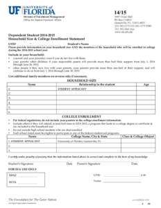 Complete this form electronically, using Adobe Reader. * You must type in the student’s name and 8-Digit UFID beforeDivision of Enrollment Management S107 Criser Hall printing!