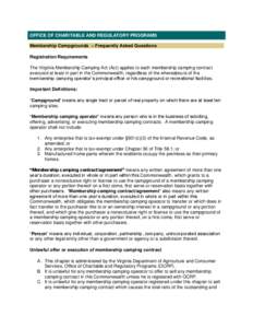 OFFICE OF CHARITABLE AND REGULATORY PROGRAMS Membership Campgrounds – Frequently Asked Questions Registration Requirements The Virginia Membership Camping Act (Act) applies to each membership camping contract executed 