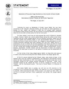 Goran Hadžić / International criminal law / International relations / Yugoslavia / Criminal law / Hadžić / Ratko Mladić / Slobodan Milošević / War crime / International Criminal Tribunal for the former Yugoslavia / Serbs of Croatia / International law