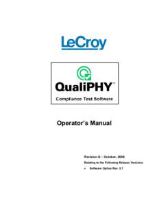 Operator’s Manual  Revision G – October, 2008 Relating to the Following Release Versions: •