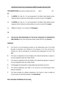 s106 UU for Permit Free & Contributions RBKC Precedent 30th AprilTHIS UNDERTAKING executed as a Deed is given this day of