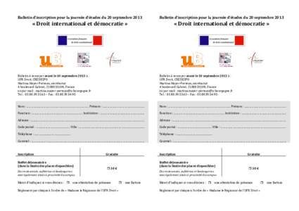 Bulletin d’inscription pour la journée d’études du 20 septembreBulletin d’inscription pour la journée d’études du 20 septembre 2013 « Droit international et démocratie »