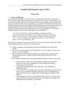 The Innovation Journal: The Public Sector Innovation Journal, 5(1), 2000, article 2.  Canadian Food Inspection Agency (CFIA) Eleanor Glor 1. Origins and Rationale Governmental responsibility for food in Canada is divided