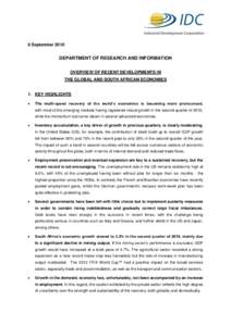 6 September[removed]DEPARTMENT OF RESEARCH AND INFORMATION OVERVIEW OF RECENT DEVELOPMENTS IN THE GLOBAL AND SOUTH AFRICAN ECONOMIES