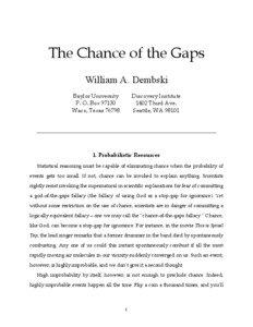 The Chance of the Gaps William A. Dembski Discovery Institute