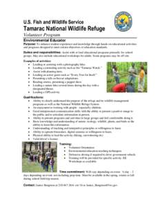 U.S. Fish and Wildlife Service  Tamarac National Wildlife Refuge Volunteer Program Environmental Educator Purpose: To enhance student experience and knowledge through hands-on educational activities