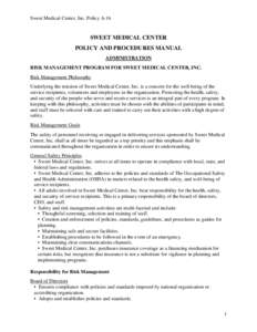 Sweet Medical Center, Inc. Policy A-16  SWEET MEDICAL CENTER POLICY AND PROCEDURES MANUAL ADMINISTRATION RISK MANAGEMENT PROGRAM FOR SWEET MEDICAL CENTER, INC.