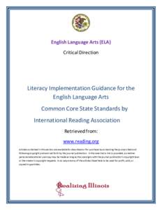 English Language Arts (ELA) Critical Direction Literacy Implementation Guidance for the English Language Arts Common Core State Standards by