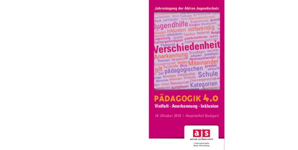 Jahrestagung der Aktione Jugendschutz en Herkunft fördern Geschlecht Fachkräftonalität WechselwirkungPädagogik 4.0 cheiden Intersekti gemeinsamen befähigen Vielfalt - Anerkennung - Inklusion