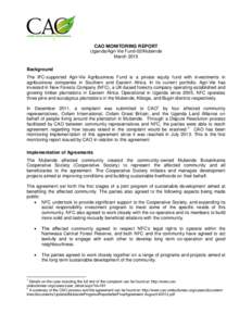 CAO MONITORING REPORT Uganda/Agri-Vie Fund-02/Mubende March 2015 Background The IFC-supported Agri-Vie Agribusiness Fund is a private equity fund with investments in agribusiness companies in Southern and Eastern Africa.