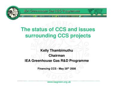 Th status The t t off CCS and d issues i surrounding CCS projects