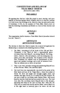 CONSTITUTION AND BYLAWS OF TULSA BIBLE CHURCH (Revised December[removed]PREAMBLE Recognizing that God has called His people to meet, worship, and serve