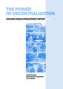 THE POWER OF DECENTRALIZATION UKRAINE HUMAN DEVELOPMENT REPORT 2003