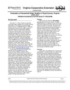 Evaluation of Household Water Quality in Floyd County, Virginia APRIL 2010 VIRGINIA HOUSEHOLD WATER QUALITY PROGRAM Background More than 1.7 million Virginia households