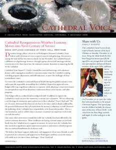 Cathedral Voice a newsletter from washington national cathedral  •  december 2008 Cathedral Reorganizes to Weather Economy; Moves into Next Century of Service dean explains changes at town hall meetings