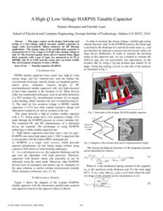 A High-Q Low-Voltage HARPSS Tunable Capacitor Pejman Monajemi and Farrokh Ayazi School of Electrical and Computer Engineering, Georgia Institute of Technology, Atlanta, GA 30332, USA In order to decrease the tuning volta