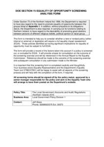 DOE SECTION 75 EQUALITY OF OPPORTUNITY SCREENING ANALYSIS FORM Under Section 75 of the Northern Ireland Act 1998, the Department is required to have due regard to the need to promote equality of opportunity between the g