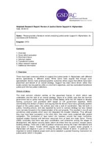 Helpdesk Research Report: Review of Justice Sector Support in Afghanistan Date: Query: Please provide a literature review analysing justice sector support in Afghanistan, its successes and its failures. Enquirer